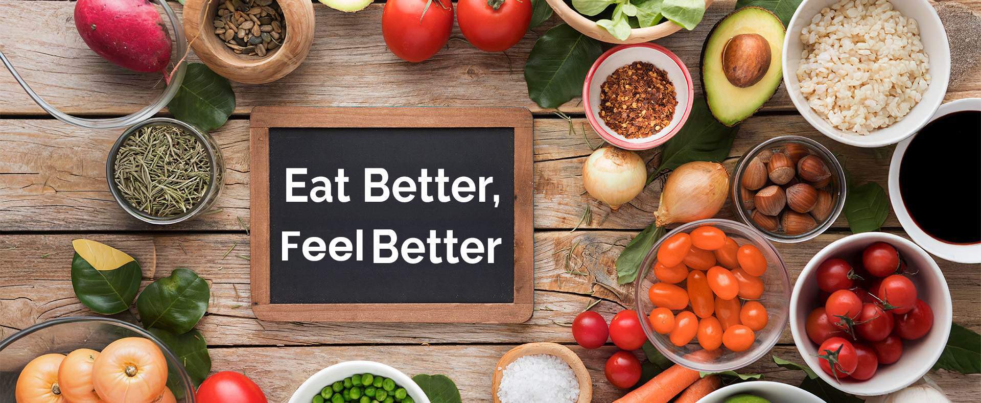 Eat better, feel better